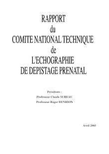 Rapport du Comité national technique de l échographie de dépistage prénatal