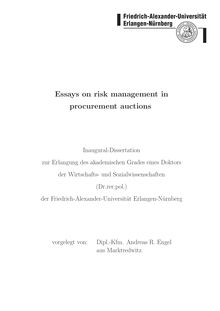 Essays on risk management in procurement auctions [Elektronische Ressource] / vorgelegt von Andreas R. Engel