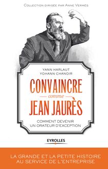 Convaincre comme Jean Jaurès