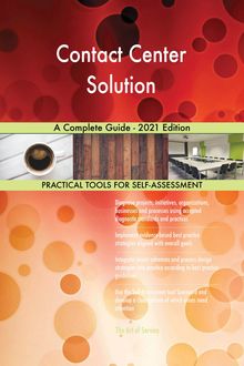 Contact Center Solution A Complete Guide - 2021 Edition