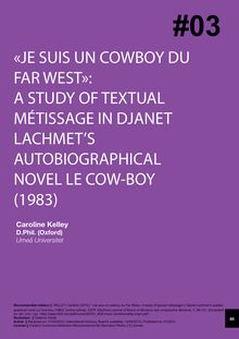 "Je suis un cowboy du Far West": A study of textual métissage in Djanet Lachmet’s autobiographical novel Le Cow-boy (1983) («Je suis un cowboy du Far West»: un estudio del métissage textual en la novela autobiográfica de Djanet Lachmet Le Cow-boy (1983), «Je suis un cowboy du Far West» un estudi del métissage textual en la novella autobiogràfica de Djanet Lachmet, Le Cow-boy (1983), «Je suis un cowboy du Far West»: Djanet Lachmet-en Le Cow-boy (1983) eleberri autobiografikoko métissage testuala ikertzen)