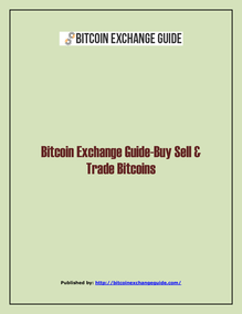 Bitcoin Exchange Guide-Buy Sell & Trade Bitcoins