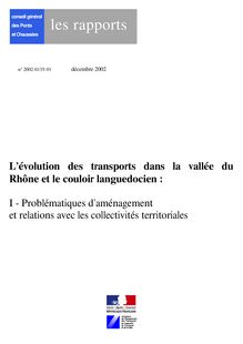 a href "../documents/temis/14360/" title "4,6M"[L ] évolution des transports dans la vallée du Rhône et le couloir languedocien. Rapport n° 2002-0135-01. /a