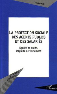 La protection sociale des agents publics et des salariés