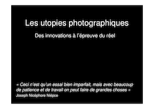 Les utopies photographiques Des innovations l épreuve du réel