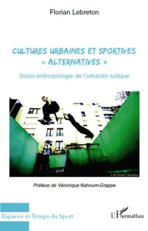 Cultures urbaines et sportives "alternatives"