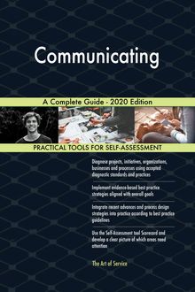 Communicating A Complete Guide - 2020 Edition
