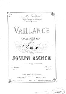 Partition complète, Vaillance, Polka Militaire, Ascher, Joseph