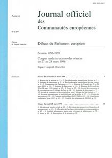 Journal officiel des Communautés européennes Débats du Parlement européen Session 1996-1997. Compte rendu in extenso des séances du 27 au 28 mars 1996