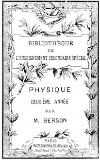 Cours de physique / par G. Berson,...