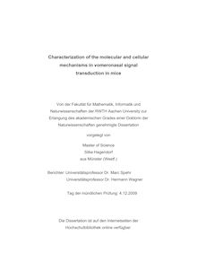 Characterization of the molecular and cellular mechanisms in vomeronasal signal transduction in mice [Elektronische Ressource] / vorgelegt von Silke Hagendorf