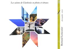 Bertrand Lemeunier Les saisons de Charlevoix en photos et vitraux