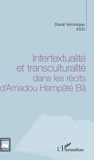 Intertextualité et transculturalité dans les récits d Amadou Hampâté Bâ