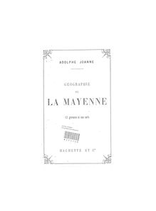 Géographie du département de la Mayenne / par Adolphe Joanne,...