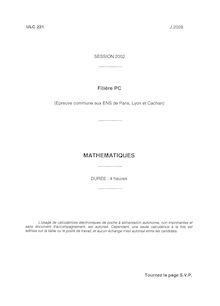 Mathématiques Paris, Lyon, Cachan 2002 Classe Prepa PC Concours Ecole Normale Supérieure