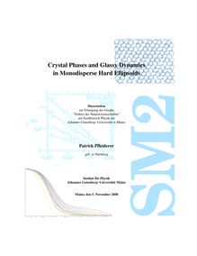 Crystal phases and glassy dynamics in monodisperse hard ellipsoids [Elektronische Ressource] / Patrick Pfleiderer
