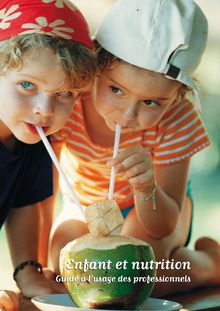 Enfant et nutrition - Guide à l’usage des professionnels 