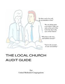 The Local Church Audit Guide, For United Methodist Congregations, Internal Audit Department and Committee