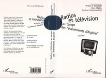 Radios et télévision au temps des "événements d Algérie" 1954-1962