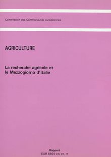 La recherche agricole et le Mezzogiorno d Italie
