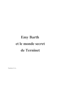 Emy Barth et le Monde Secret de Terninet