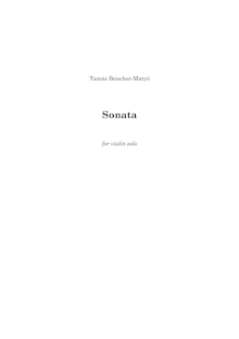 Partition complète, Sonata pour violon Solo, Beischer-Matyó, Tamás