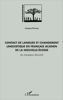 Contact de langues et changement linguistique en français acadien de la Nouvelle-Écosse