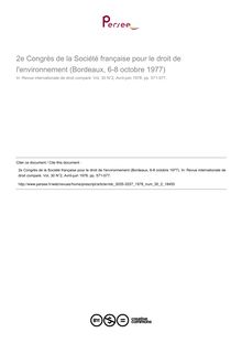 2e Congrès de la Société française pour le droit de l environnement (Bordeaux, 6-8 octobre 1977) - compte-rendu ; n°2 ; vol.30, pg 571-577