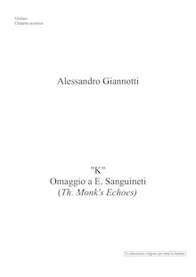 Partition complète, K, Omaggio a E. Sanguineti (Th. Monk s Echoes)