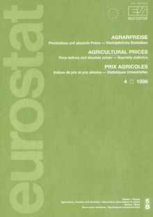 AGRICULTURAL PRICES. Price indices and absolute prices — Quarterly statistics 4 1998