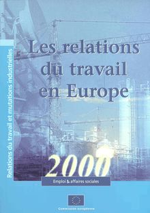 Les relations du travail en Europe 2000