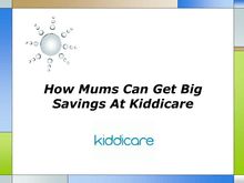 How Mums Can Get Big Savings At Kiddicare