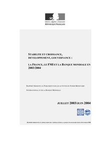 Rapport présenté au Parlement sur les activités du Fonds monétaire international et de la Banque mondiale : juillet 2003 - juin 2004