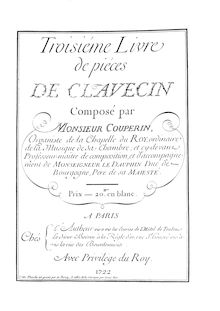 Partition complète, Troisième Livre de Pièces de Clavecin, Couperin, François