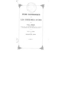 Études balnéologiques sur les thermes d Ems / par le Dr L. Spengler,... ; traduit de l allemand par H. Kaula,...