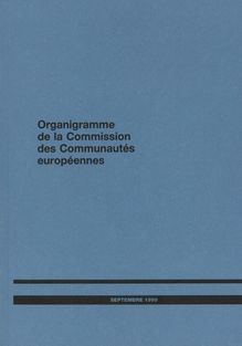 Organigramme de la Commission des Communautés européennes. Septembre 1990