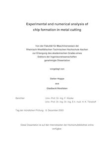 Experimental and numerical analysis of chip formation in metal cutting [Elektronische Ressource] / vorgelegt von Stefan Hoppe
