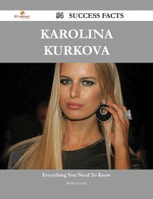 Karolina Kurkova 54 Success Facts - Everything you need to know about Karolina Kurkova