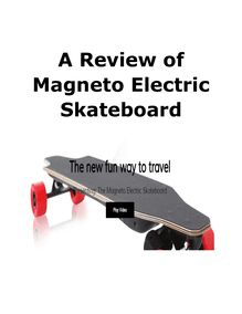 A Review of Magneto Electric Skateboard