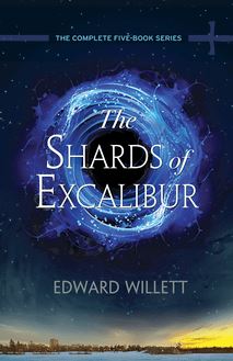 Shards of Excalibur Complete Series, The