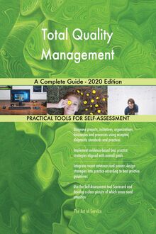 Total Quality Management A Complete Guide - 2020 Edition