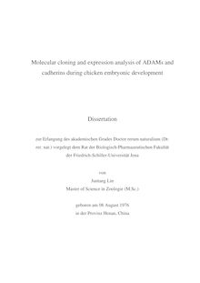 Molecular cloning and expression analysis of ADAMs and cadherins during chicken embryonic development [Elektronische Ressource] / von Juntang Lin
