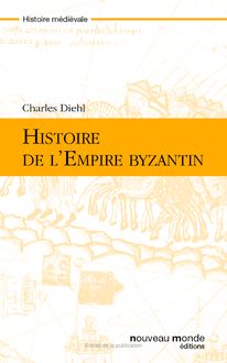 Histoire de l Empire Byzantin
