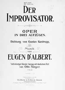 Partition complète, Der Improvisator, Historic-romantic folk opera in three acts par Eugen d  Albert