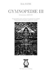 Partition complète, : GYMNOPEDIE III par Erik Satie