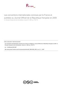 Les conventions internationales conclues par la France et publiées au Journal Officiel de la République française en 2005 - article ; n°1 ; vol.51, pg 759-772