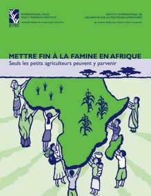 METTRE FIN À LA FAMINE EN AFRIQUE: Seuls les petits agriculteurs ...