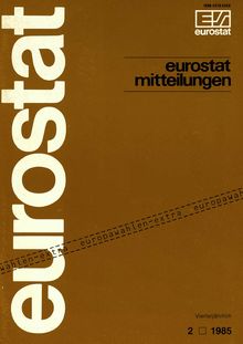 Eurostat mitteilungen. Vierteljährlich 2 1985