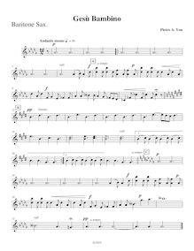 Partition baryton Saxophone (E?), Gesù bambino, The Infant Jesus ; Jesu Redemptor ; Christmas Anthem