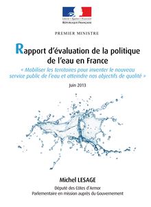 Rapport d évaluation de la politique de l eau en France - « Mobiliser les territoires pour inventer le nouveau service public de l eau et atteindre nos objectifs de qualité »